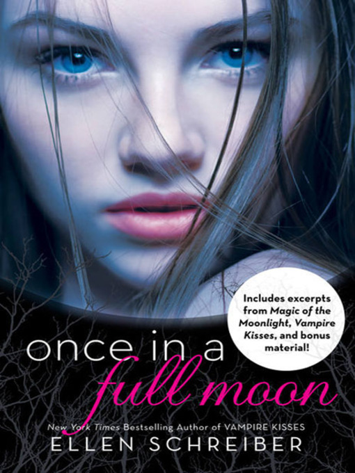 Title details for Once in a Full Moon with Bonus Material by Ellen Schreiber - Available